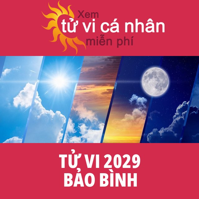 Tử vi 2029 Bảo Bình với lời khuyên từ chúng tôi