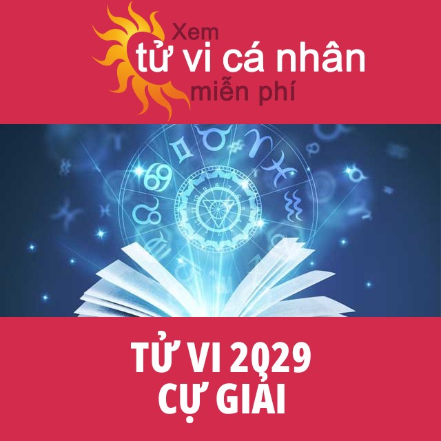 Tử vi 2029 Cự Giải với lời khuyên từ chúng tôi