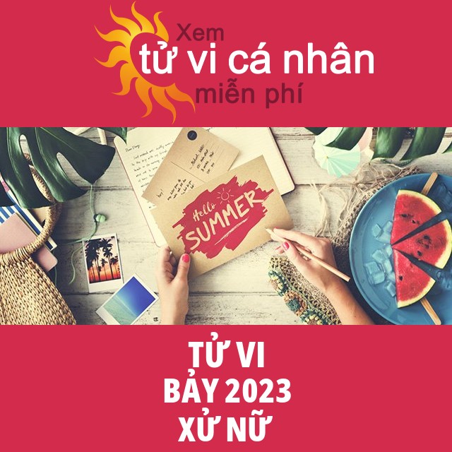 Tử vi Xử Nữ Bảy 2023