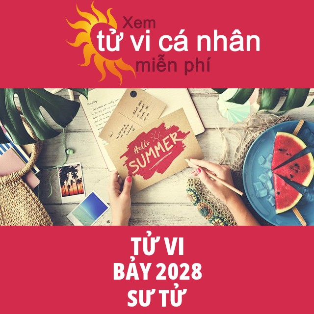 Tử vi Sư Tử Bảy 2028