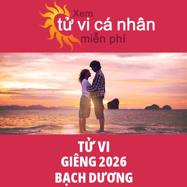 Tử vi Bạch Dương Giêng 2026