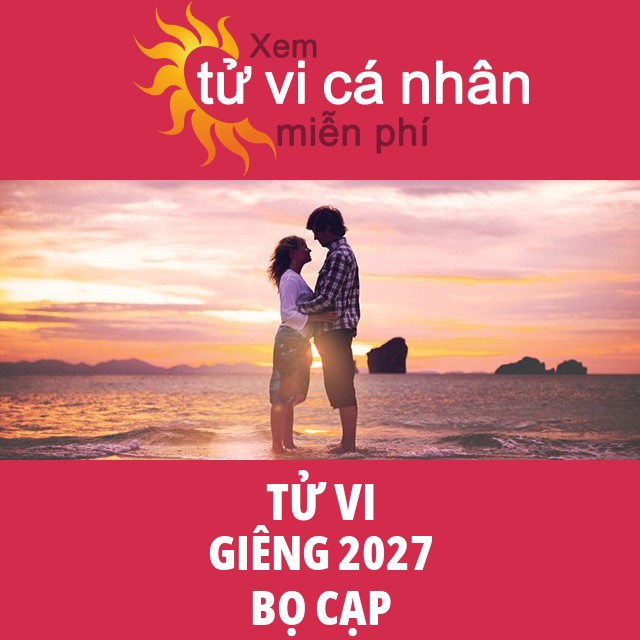 Tử vi Bọ Cạp Giêng 2027