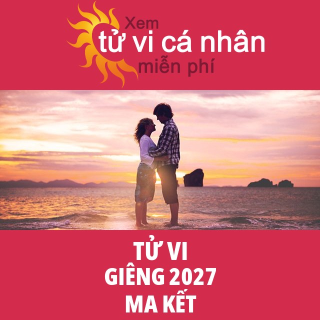 Tử vi Ma Kết Giêng 2027