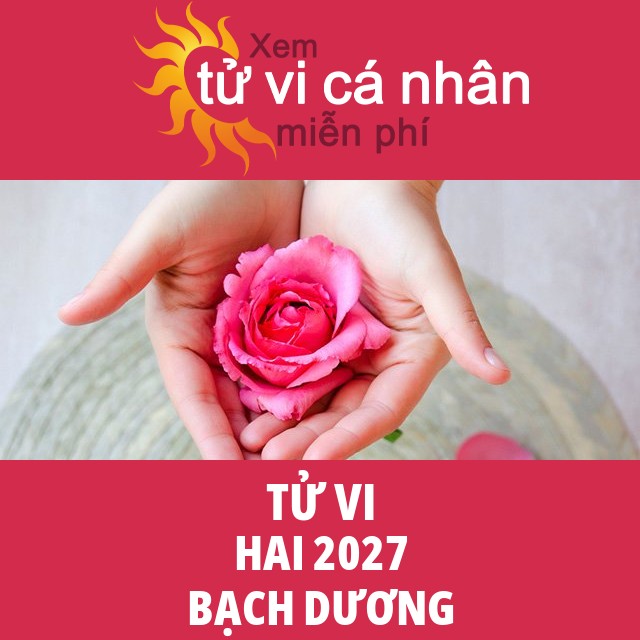 Tử vi Bạch Dương Hai 2027