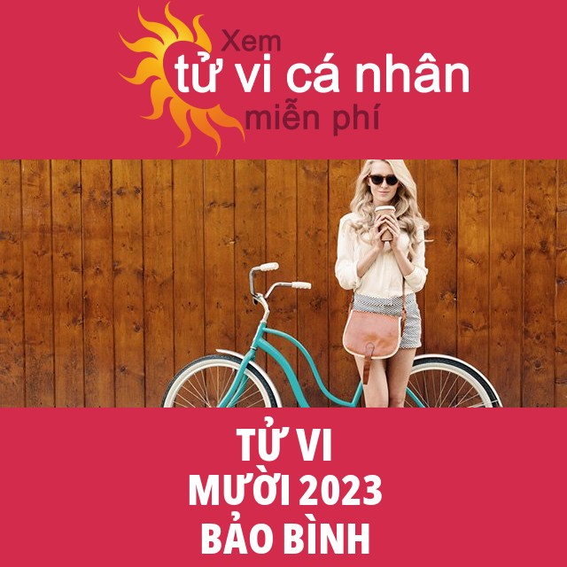 Tử vi Bảo Bình Mười 2023