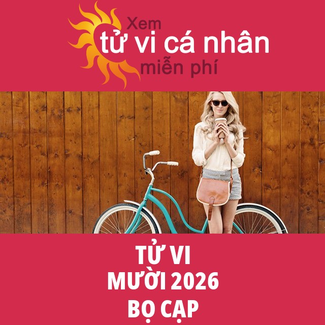 Tử vi Bọ Cạp Mười 2026