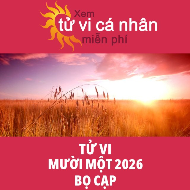 Tử vi Bọ Cạp Mười Một 2026