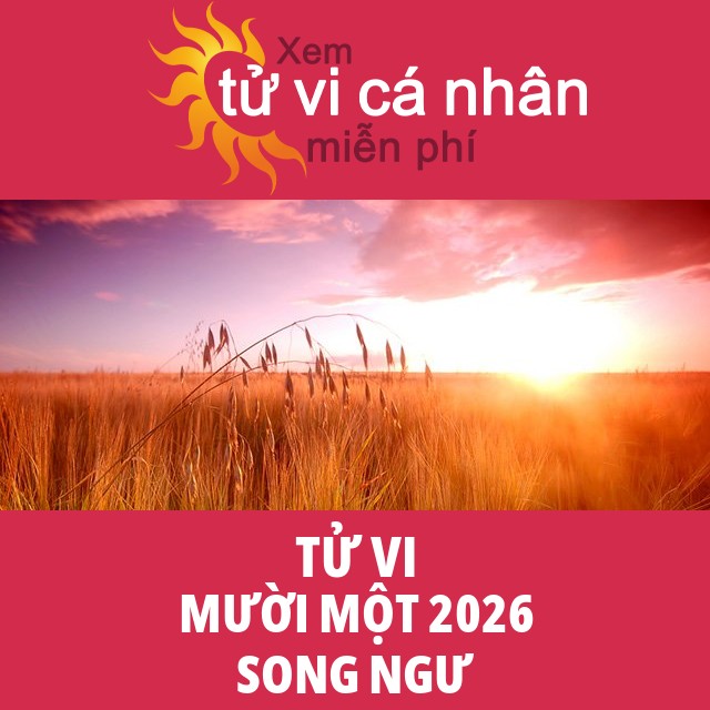 Tử vi Song Ngư Mười Một 2026