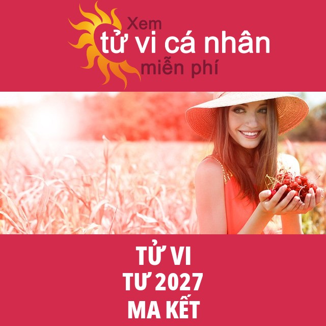 Tử vi Ma Kết Tư 2027