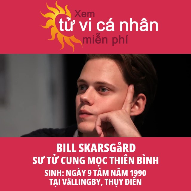 Giải thích ảnh hưởng của chòm sao Sư Tử từ Bill Skarsgård