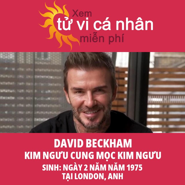 Thông tin Chiêm tinh về cung Kim Ngưu của David Beckham