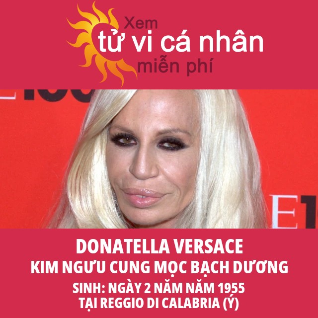 Donatella Versace: Biểu Tượng Thời Trang Kim Ngưu