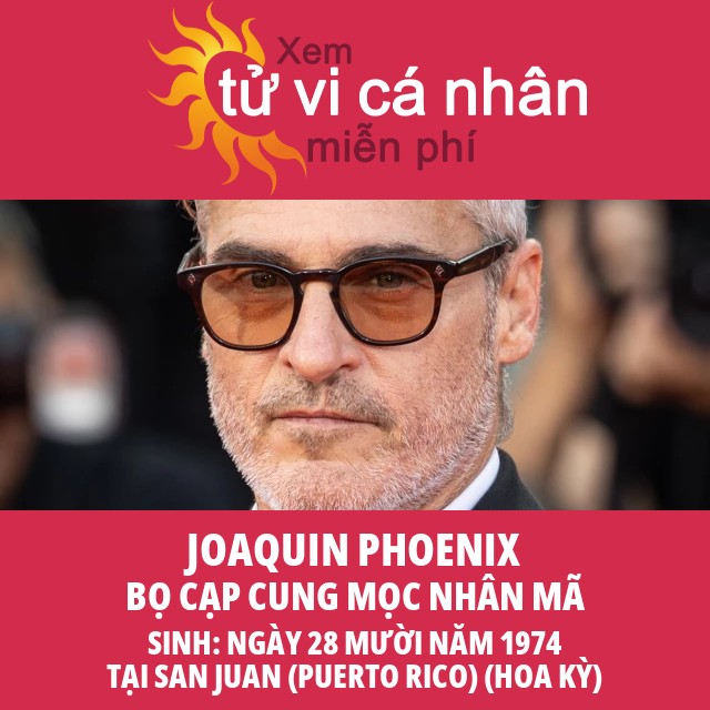 Ảnh hưởng của cung hoàng đạo Bọ Cạp đến Joaquin Phoenix