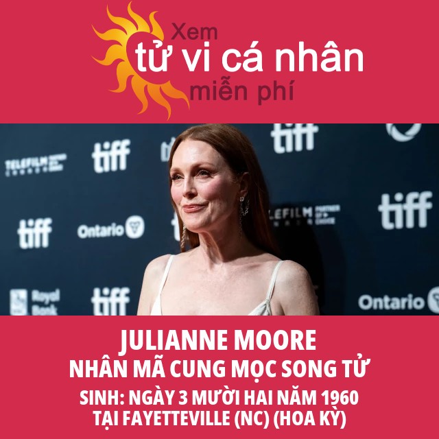 Julianne Moore: Khám Phá Tử Vi Cung Nhân Mã Của Cô Ấy