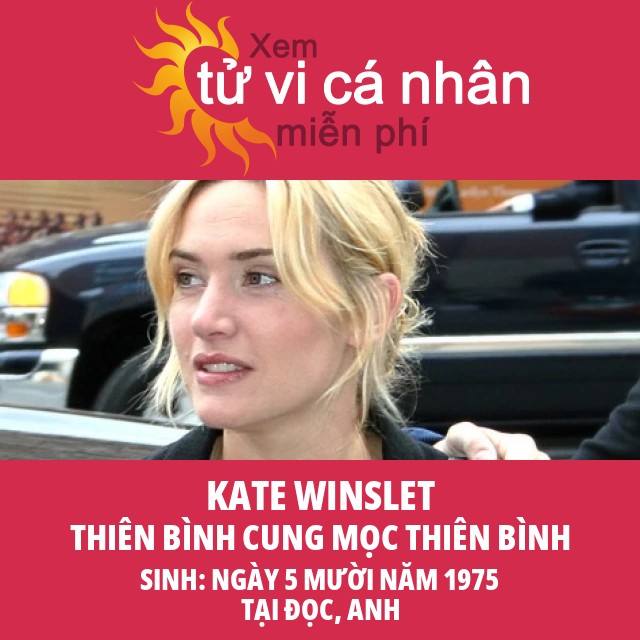 Kate Winslet: Chiêm tinh ngôi sao Thiên Bình