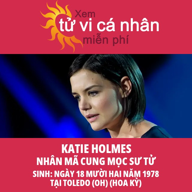 Katie Holmes: Cô Gái Nhân Mã Gợi Cảm