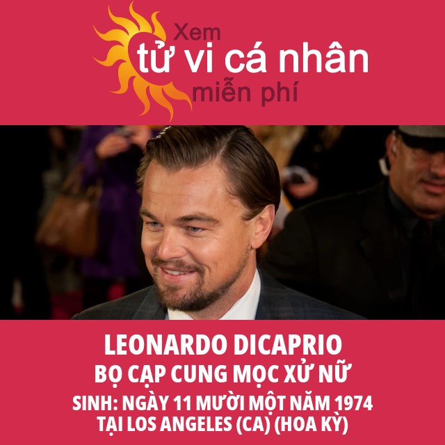 Thông tin chiêm tinh cung Bọ Cạp của Leonardo DiCaprio