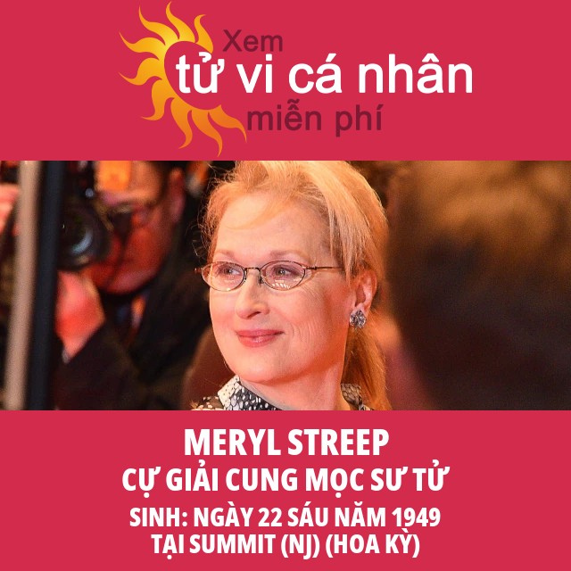 Khám Phá Những Đặc Điểm Chiêm Tinh Của Meryl Streep Theo Dấu Hiệu Ung Thư