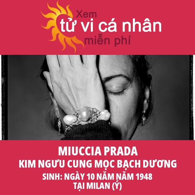 Miuccia Prada: Ảnh hưởng của chòm sao Kim Ngưu đến thành công của bà