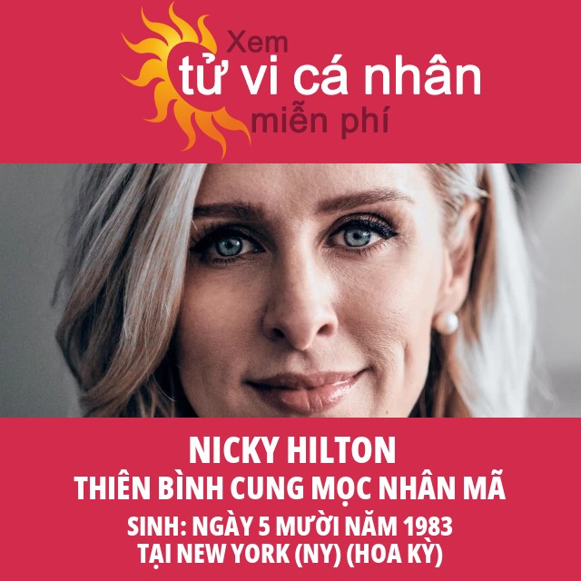 Các đặc điểm và ảnh hưởng của cung Thiên Bình đối với Nicky Hilton