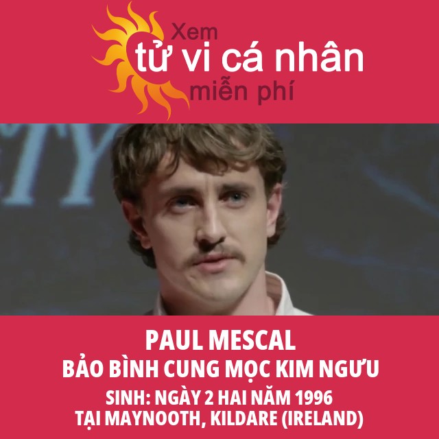 Thông tin về chiêm tinh Bảo Bình của Paul Mescal