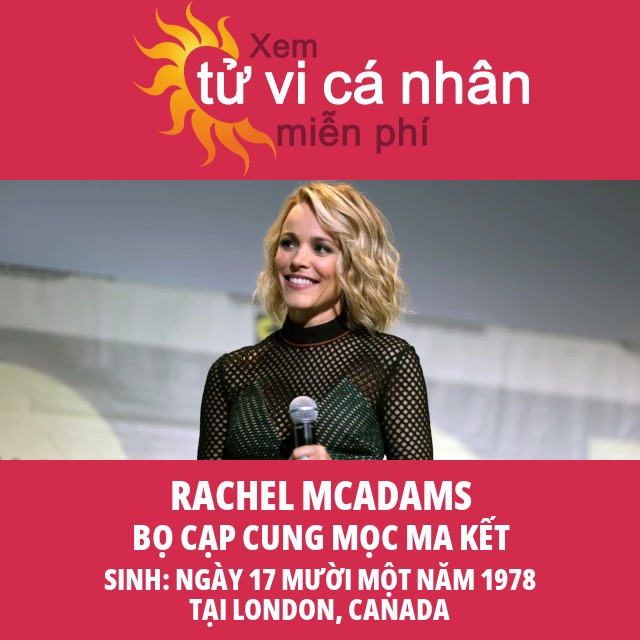 Rachel McAdams: Nữ hoàng Bọ Cạp - Chân dung và sự nghiệp của ngôi sao Hollywood