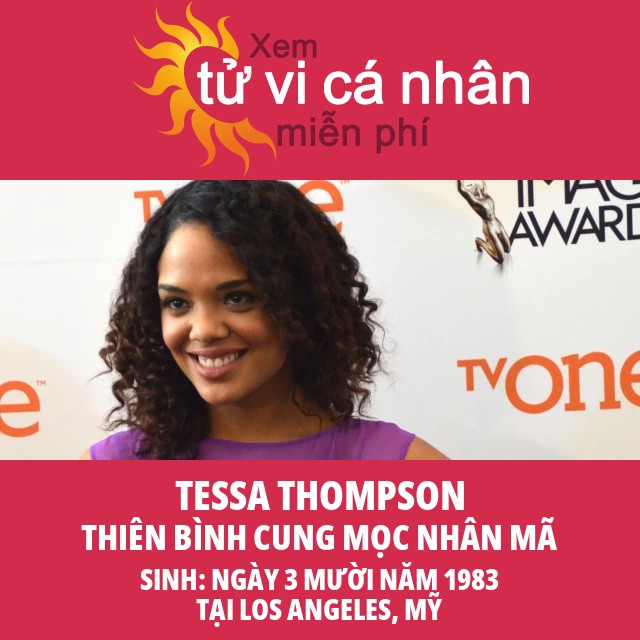 Tessa Thompson: Ảnh Hưởng Mạnh Mẽ Của Cung Thiên Bình