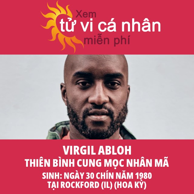 Virgo Abloh: Tầm Nhìn Của Thiên Bình