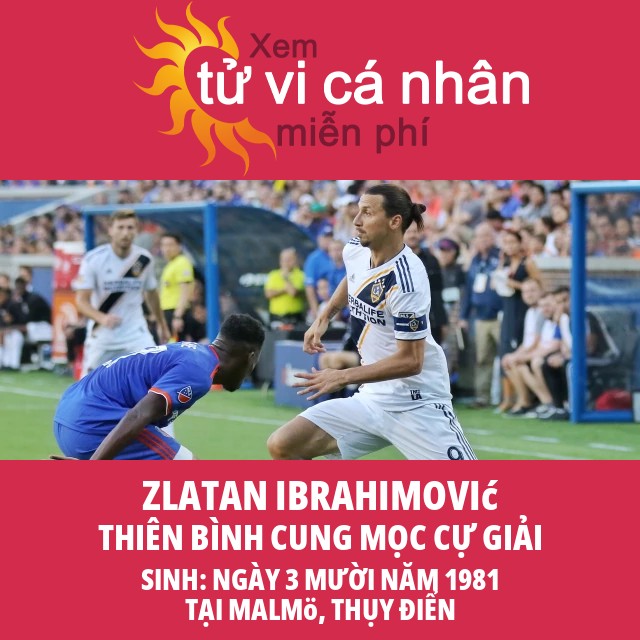 Zlatan Ibrahimović: Huyền thoại bóng đá Thiên Bình